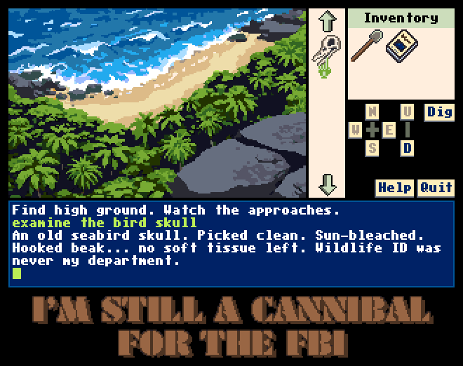 Game screen: a view over dense jungle to pale sand and breaking waves, with a bird skull and a plant in the sidebar and a shovel and handbook in the inventory. The text window reads: Find high ground. Watch the approaches. examine the bird skull - An old seabird skull. Picked clean. Sun-bleached. Hooked beak... no soft tissue left. Wildlife ID was never my department.